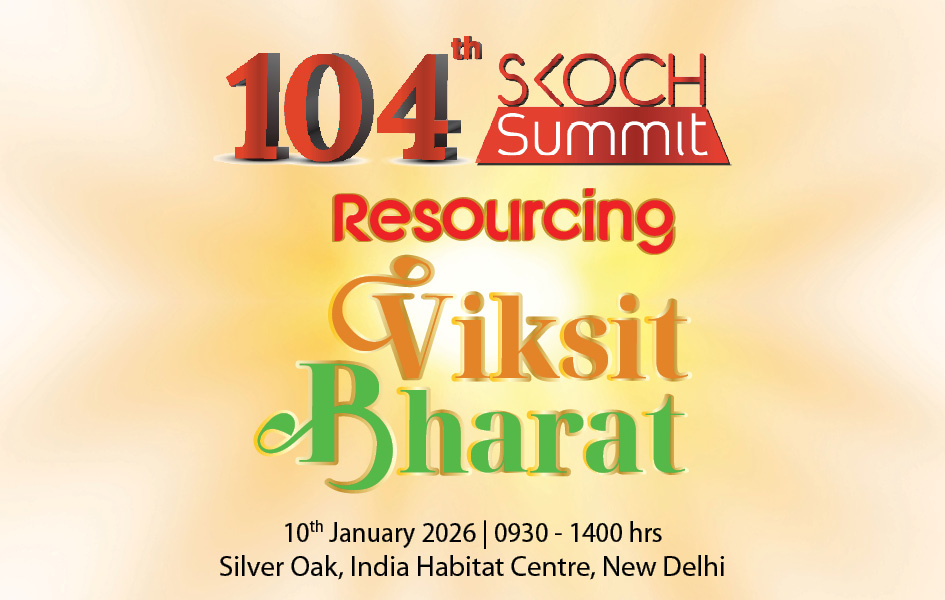 104th SKOCH Summit