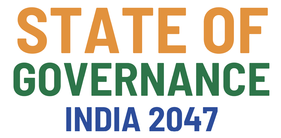 State of Governance - India 2047
